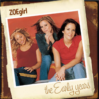 Zoegirl - The Early Years