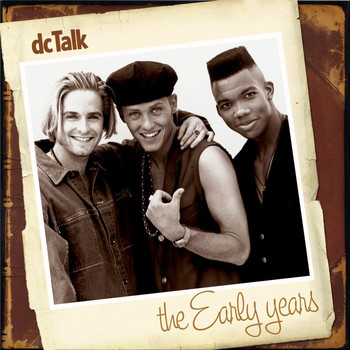 DC Talk - The Early Years