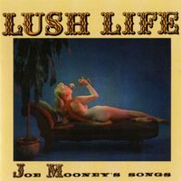 Joe Mooney - Lush Life (Joe Mooney's Songs)