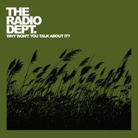 The Radio Dept. - Why Won't You Talk About It?