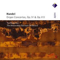 Ton Koopman & Amsterdam Baroque Orchestra - Handel : Organ Concertos Op.4 & Op.7 (-  Apex)