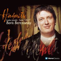 Boris Berezovsky - Hindemith : Ludus Tonalis & Suite '1922'