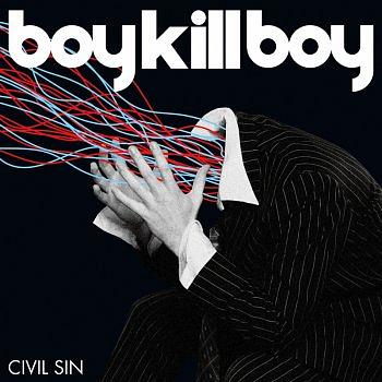Boy Kill Boy - Civil Sin (South Central Rmx)