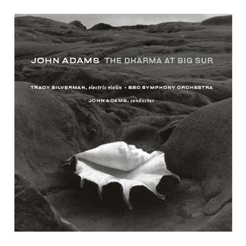 John Adams - The Dharma at Big Sur/My Father Knew Charles Ives