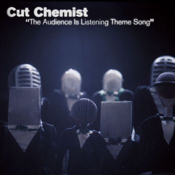 Cut Chemist - The Audience Is Listening Theme Song