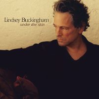 Lindsey Buckingham - Under the Skin (Bonus Track Version)