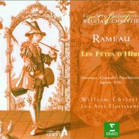 William Christie - Rameau : Les fêtes d'Hébé ou les talens lyriques