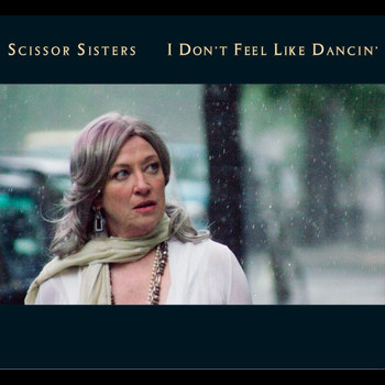 Scissor Sisters - I Don't Feel Like Dancin' (Erol Alkan's Carnival of Light Rework)