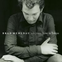 Brad Mehldau - Live in Tokyo (Deluxe Edition)