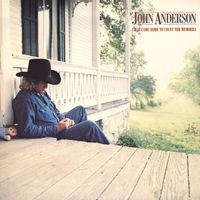 John Anderson - I Just Came Home To Count The Memories
