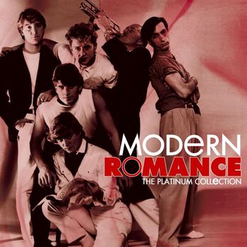 Modern Romance - The Platinum Collection