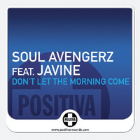 Soul Avengerz - Don't Let The Morning Come (Explicit)