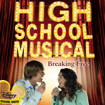 High School Musical Cast - Breaking Free