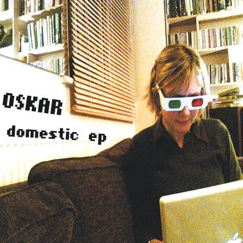 Oskar - Domestic EP