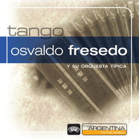 Osvaldo Fresedo - From Argentina To The World
