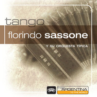 Florindo Sassone Y Su Gran Orq. Tipica - From Argentina To The World