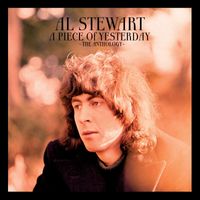 Al Stewart - A Piece of Yesterday - The Anthology