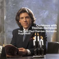Thomas Hampson, Hugh Wolff & Saint Paul Chamber Orchestra - Christmas with Thomas Hampson