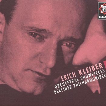 Erich Kleiber & Berlin Philharmonic Orchestra - Orchestral Showpieces - Telefunken Legacy