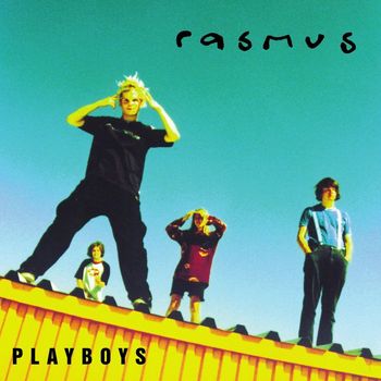 The Rasmus - Playboys (Explicit)