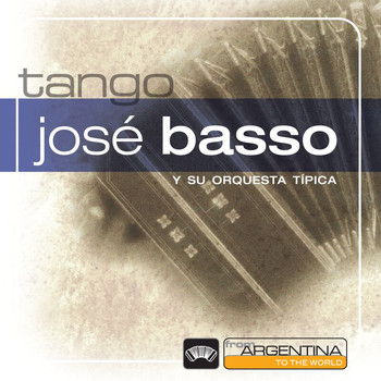 Jose Basso - From Argentina To The World