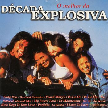 Decada Explosiva - O Melhor Da Decada Explosiva