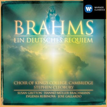 Choir of King's College, Cambridge/Stephen Cleobury - Brahms: Ein deutsches Requiem (A German Requiem) Op. 45