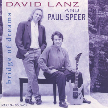 David Lanz, Paul Speer - Bridge Of Dreams