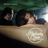Melody Club - Destiny Calling