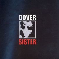 Dover - Sister