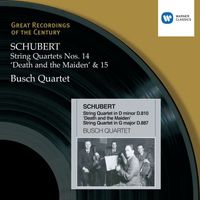 Busch Quartet - Schubert: String Quartets Nos. 14 "Death and the Maiden" & 15