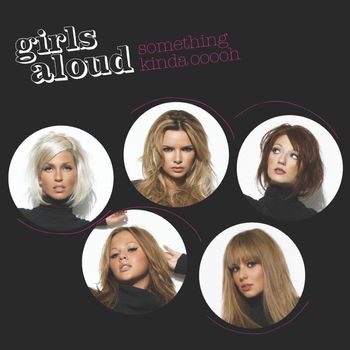 Girls Aloud - Something Kinda Ooooh (Tube City Mix)