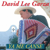 David Lee Garza - Ya Me Canse
