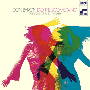 Don Byron - Do The Boomerang: The Music Of Junior Walker