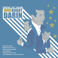 Bobby Darin - Swing An' Slow