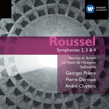 Georges Prêtre - Roussel: Symphony Nos. 2-4 & Ballets