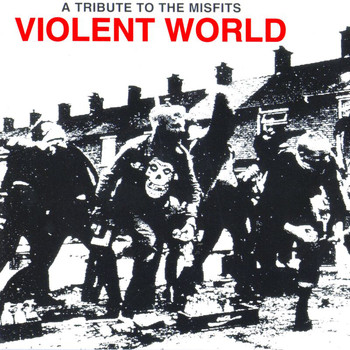 Various Artists - Violent World: A Tribute To The Misfits