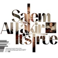 Salem Al Fakir - It's True