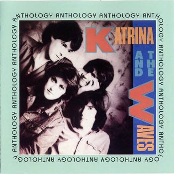 Katrina & The Waves - Anthology