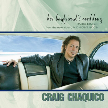 Craig Chaquico - Her Boyfriend's Wedding (Radio Edit)