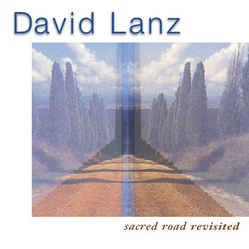 David Lanz - Sacred Road Revisited