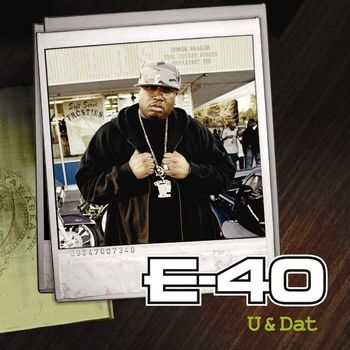 E-40 - U and Dat (Explicit)