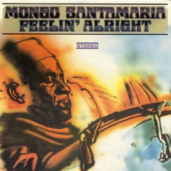 Mongo Santamaria - Feelin' Alright