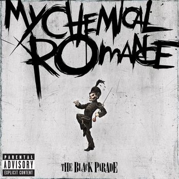 My Chemical Romance - The Black Parade (Explicit)