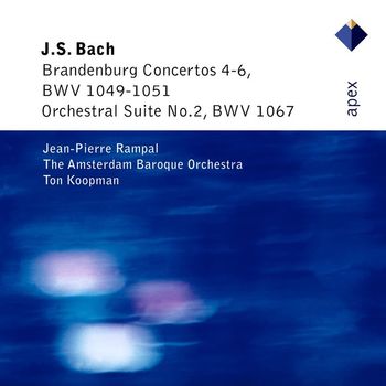 Ton Koopman - Bach: Brandenburg Concertos Nos. 4 - 6 & Orchestral Suite No. 2