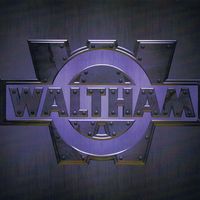 Waltham - Awesome
