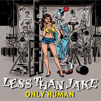 Less Than Jake - Only Human