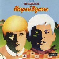 Harpers Bizarre - The Secret Life Of Harpers Bizarre