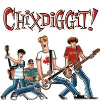 Chixdiggit - Chixdiggit
