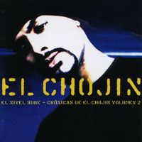 El Chojin - El nivel sube